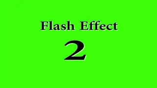 GREEN SCREEN FLASH EFFECT - NO COPYRIGHT | HD 4K