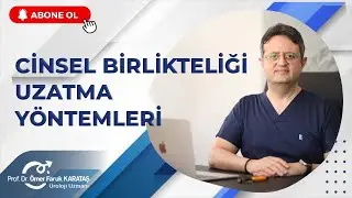 CİNSEL BİRLİKTELİK SÜRESİNİ NASIL UZATIRSINIZ?
