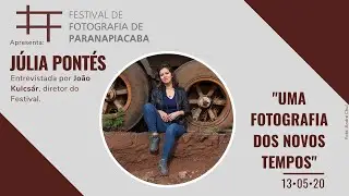 FFP Online #3 • Julia Pontés | Festival de Fotografia de Paranapiacaba