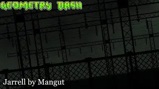 Jarrell by Mangut (E.D) | Geometry Dash