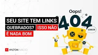 Como identificar links quebrados no seu site (SEO)