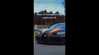 Most instagrammed supercars 🔥 