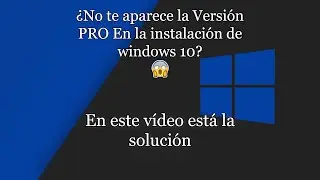 ¿Tu pc no te deja instalar windows 10 pro con la iso de instalacion? Solución!