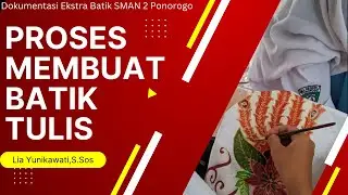 Proses Membuat Batik Tulis