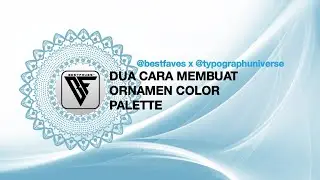 Dua Cara Membuat Ornamen Color Palette