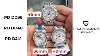 SO SÁNH: PD DD36 (36mm) - PD DD40 (40mm) - PD DJ41 (41mm) l Pagani Design Việt Nam