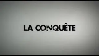 La Conquête Teaser