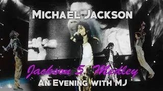 Michael Jackson | Jackson 5 Medley - An Evening with MJ (2003) [FAN MADE]