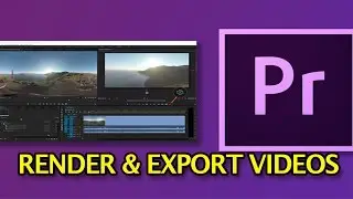 How To Render And Export Videos In Adobe Premiere