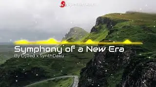 Symphony of a New Era | by DjRed x SynthDaku