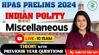 HPAS Prelims 2024 | Indian Polity - Miscellaneous | HPAS 2024 Prelims Revision Series | Civilstap