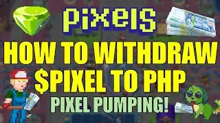 HOW TO WITHDRAW $PIXELS TO PHP 2025! PIXELS IS PUMPING! #pixels