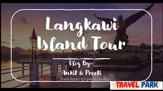 Langkawi Island Vacation Travel Guide |One Day Langkawi Tour From Cruise| Langkawi Top Attractions|