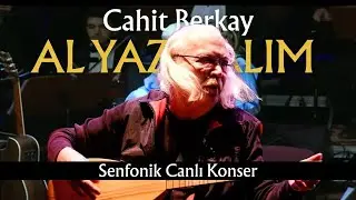 Cahit Berkay & Senfoni Orkestrası - Al Yazmalım (Senfonik Canlı Konser) [© 2018 Soundhorus]