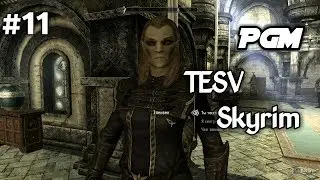 TESV: Skyrim － прохождение#11(Талморское посольство)