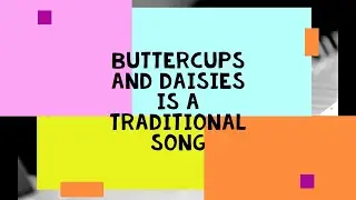 Buttercups and Daisies is a traditional song (Piano Tutorial Synthesia + midi)