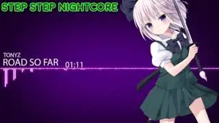 ✭ Nightcore → Road So Far ♫「Tonyz」 |Remix|