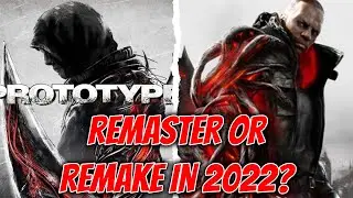 Will We Get A Prototype Game In 2022? (Remaster/Remake)