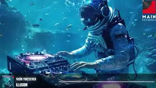 Yasin Yurtsever - Illusion (Main Records Release)