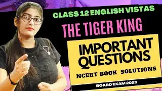 The tiger king ncert question answer|The tiger king class 12 ncert question answer|Class 12 English
