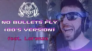 Max Subzero - No Bullets Fly (SABATON COVER feat. Lorenzo) *80's VERSION*
