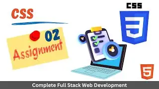 CSS Assignment | CSS project | Assignment in CSS | #webdevelopment #css  #html