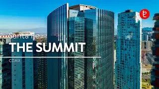 The Summit Santa Fe, CDMX | www.edemx.com