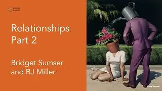 Relationships Part 2 #Relationships #MettleHealth #SeriousIllness #Patient #Caregiver #bjmiller