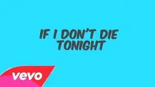 If I Don't Die Tonight OFFICIAL VIDEO