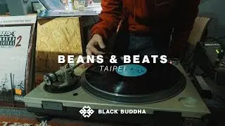 Beans & Beats | Black Buddha (Taipei)