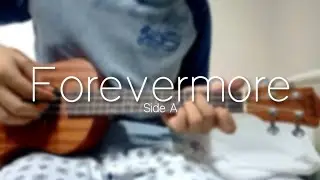 Forevermore - Side A - Short Fingerstyle Ukulele Cover + Tab