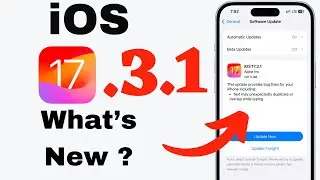 iOS 17.3.1 update - What's New ?