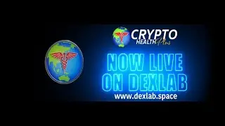 Crypto Health Plus Now Live on Dexlab!