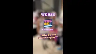 We Asked TAGCC Cosers the Reason They Started Cosplay