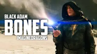 Black Adam || Bones Ft.@ImagineDragons || DC