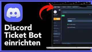 So richtest du den Ticket Tool Bot auf deinem Discord Server ein – Vollständige Anleitung