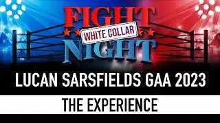 THE HIGHLIGHTS | Lucan Sarsfields GAA White Collar Fight Night