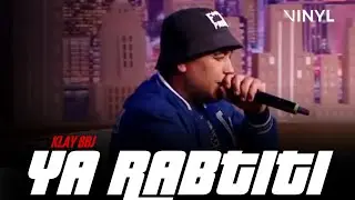 KLAY BBJ - YA RABTITI | يا ربطيطي