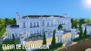 The Sims 4 Speed Build - Fleur de Lys Mansion