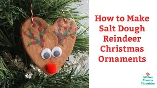 How to Make Easy Salt Dough Reindeer Ornaments