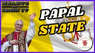 PAPAL STATE Guide: The Holy Roman Papal Empire Of Italy! | HOI4 Country Guides