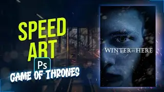 Speed Art | Game Of Thrones Poster | Photoshop