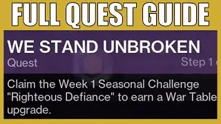 We Stand Unbroken Full Quest Guide Week 1 For Season of Defiance -  Lightfall Destiny 2