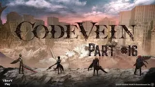 Code Vein ➤ Прохождение #16 ➤ Область О 11 город барханов, Хранительница Горла