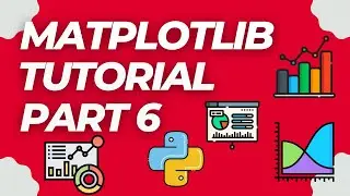 Data Visualization With Python | MatPlotLib Tutorial | Part 6