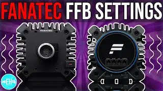 Fanatec CSL DD & GT DD Pro Ideal Force Feedback Settings