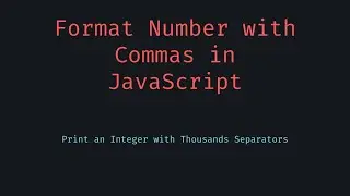 🎥 Format Numbers with Commas in JavaScript  Clean Thousands Separator Tutorial