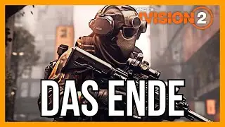 DAS ENDE in The Division 2 Jahr 4 / The Division 2 Deutsch
