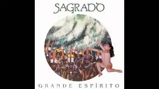 Sagrado Coração da Terra - Eldorado (Part Milton Nascimento)