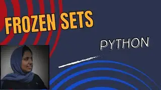 #6 Python Tutorial For Beginners || Frozen Sets || Frozen Sets in Python